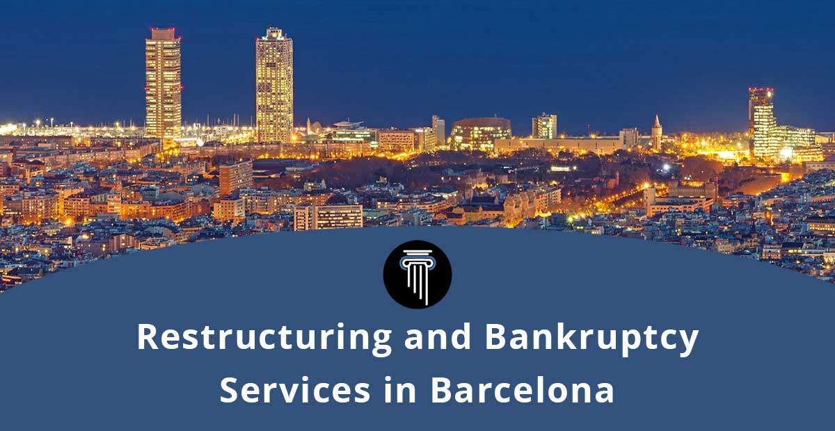 Restructuring and Bankruptcy Services in Barcelona